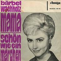 7"WACHHOLZ, Bärbel · Mama (RAR 1965)