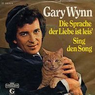 7"WYNN, Gary · Die Sprache der Liebe ist leis (RAR 1973)