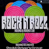 Deddi Driver´s Group (Drafi Deutscher) - Rock ´N´ Roll Round A Round Sue - 7" (D)