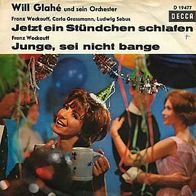 7"GLAHÉ, Will · Jetzt ein Stündchen schlafen (RAR 1962)