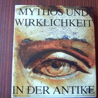 Mythos und Wirklichkeit in der Antike Edition Leipzig 1987