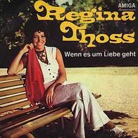 7"THOSS, Regina · Wenn es um Liebe geht (RAR 1972)