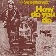 7"Die Windows · How Do You Do (deutsch) (CV RAR 1972)