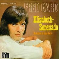 7"GARD, Fred · Elisabeth-Serenade (RAR 1973)