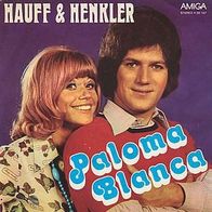 7"HAUFF&HENKLER · Paloma Blanca (CV RAR 1975)