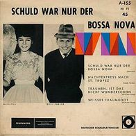 7"SCHULD WAR NUR DER BOSSA NOVA (EP RAR 1963)