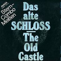 7"Stern-Combo Meissen · Das alte Schloss (CV RAR 1978)