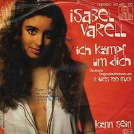 7"VARELL, Isabel · Ich kämpf um dich (CV RAR 1981)