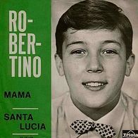 7"ROBERTINO · Mama (RAR 1960)