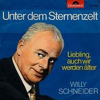 7"SCHNEIDER, Willy · Liebling, auch wir werden älter (RAR 1964)