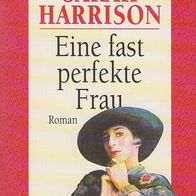 Sarah Harrison – Eine fast perfekte Frau Heyne TB