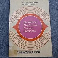 Die AVM im Physik- und Chemieunterricht. Handbuch Lehrer