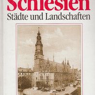 Herbert Hupka – Meine Heimat Schlesien – Städte und Landschaften Weltbild g