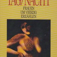 Tag/ Nacht – Frauen um vierzig erzählen Goldmann TB