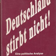 Prof. Paul Berlin – Deutschland stirbt nicht – Eine politische Analyse mit nationalem