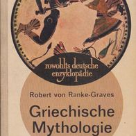 Robert von Ranke-Graves – Griechische Mythologie 2 – Quellen und Deutung – rororo Bro