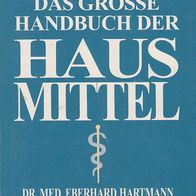Dr. med. Eberhard L. Hartmann – Das große Handbuch de Hausmittel Edition Die gebunden