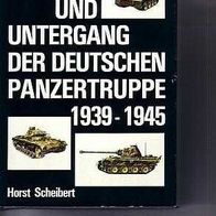 Horst Scheibert: Kampf und Untergang der deutschen Panzertruppe