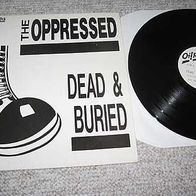 The Oppressed (Oi) - Dead & buried - orig. Lp - mint !!