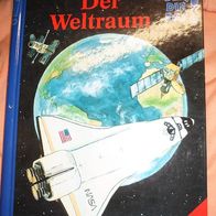 Der Weltraum - Der Die Das - Jung - für Kinder - Buch gebunden