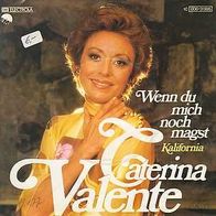 s 7" * * Wenn du mich noch magst * * Caterina Valente * * 1976