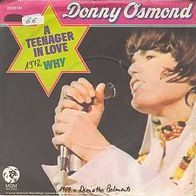 S 7" * * DONNY OSMOND * * A Teenager IN LOVE * * TOP HIT 1972