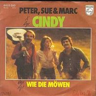 S 7" * * CINDY * * Peter, Sue & Marc * * TOP TEN 1977 * *