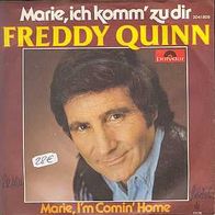 S 7" * * FREDDY QUINN * * Marie, ich komm zu dir * * TOP HIT 1976