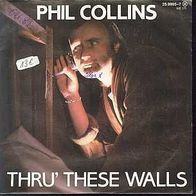 s 7" * * PHIL Collins * * THRU´these WALLS * * TOP HIT 1989 * *