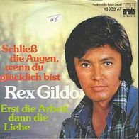 s 7" * * REX GILDO * * Schließ die Augen wenn du glücklich bist * * 1975 * *
