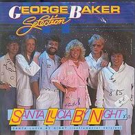 S 7" * * GEORGE BAKER Selection * SANTA LUCIA by Night * * TOP HIT 1985 * *