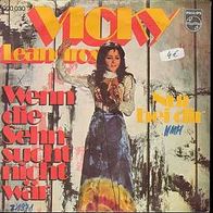 s 7" * * Vicky Leandros * * Wenn die Sehnsucht nicht wär * * 1971