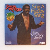 George McCrae - Sing A Happy Song / I Need Somebody Like You, Single - RCA 1974