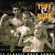 CD * Tuff e Nuff - 17 Classic Rock Songs - Super Oldies