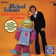 7"SCHANZE, Michael · Schalt mal dein Herz auf Empfang (RAR 1978)