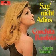 7"BAUTISTA, Conchita · Sag nicht Adios (RAR 1972)