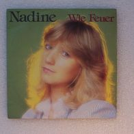 Nadine - Wie Feuer / Klopf an meine Tür, Single - Aladin 1982