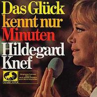 7"KNEF, Hildegard · Das Glück kennt nur Minuten (EP 1960)