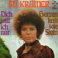 7"KRAMER, Su · Dich will ich nur (RAR 1972)