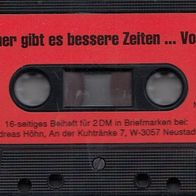 Various ?– Sicher Gibt Es Bessere Zeiten, Doch Diese War Die Unsere Vol.2 Kassette