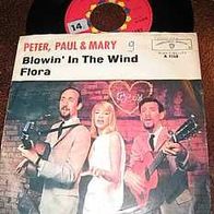 Peter, Paul and Mary- 7" Blowin in the wind -orig.1965