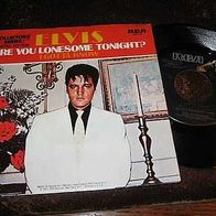 Elvis Presley - 7"Are you lonesome tonight - Coll. edit - mint