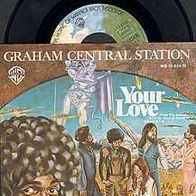 GRAHAM Central Station 7” Single YOUR LOVE von 1975