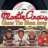 MARTIN CIRCUS 7” Single CHASE THE BLUES AWAY von 1977