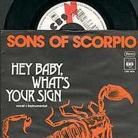 SONS OF Scorpio 7” Single HEY BABY WHAT’S YOUR SIGN