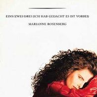 7"ROSENBERG, Marianne · Eins, zwei, drei (ich hab gedacht es ist vorbei) (1989)
