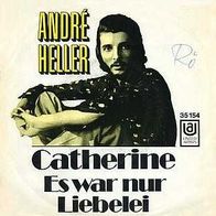 7"HELLER, André · Catherine (RAR 1970)