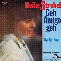 7"STROBEL, Heike · Geh Amigo geh (RAR 1983)