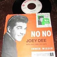 Joey Dee with Fats and his Cats - 7" No no - ´63 Roulette - rar !