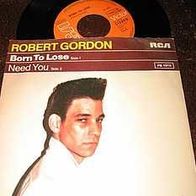 Robert Gordon - 7" Born to lose - n. mint